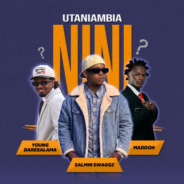 Salmin Swaggz - 'Utaniambia Nini (feat. Young Daresalama & Maddoh)' [Ringtone]