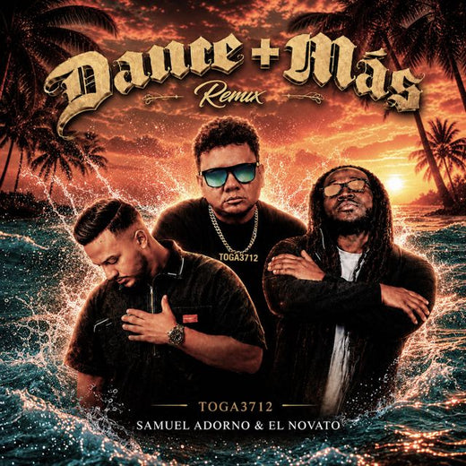 toga3712 - 'Dame mas (Remix) (feat. Samuel Adorno & El Novato)' [Ringtone]