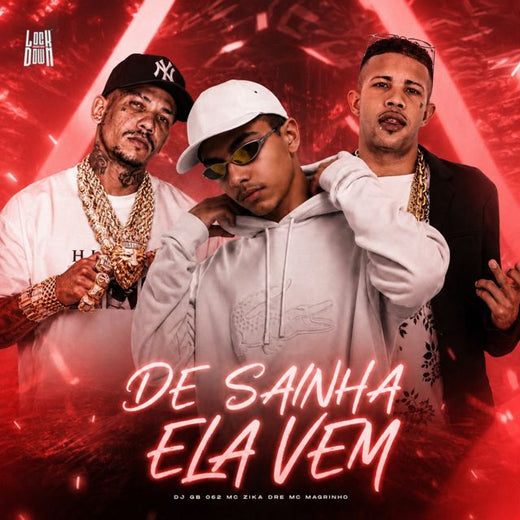 DJ GB 062 - 'De Sainha Ela Vem (feat. Mc Zika Dre. & MC Magrinho)' [Ringtone]