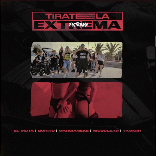 el mota - 'Tiratela extrema (feat. Marcianeke & yammir & NicoClear & Borito)' [Ringtone]