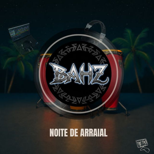 BAHZ - 'Noite de Arraial' [Ringtone]