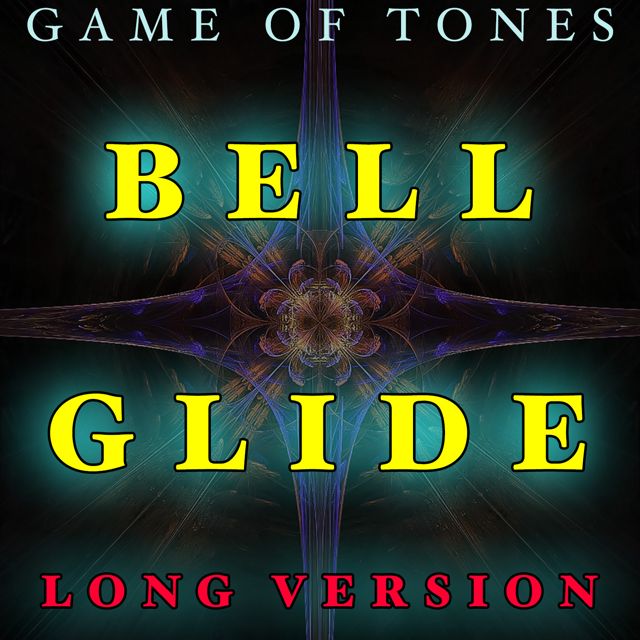 Game Of Tones - 'Bell Glide Long Version' [Ringtone]