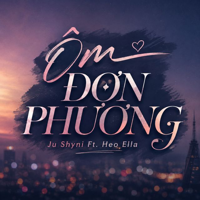 Ju Shyni - 'Ôm Đơn Phương (feat. Heo Ella)' [Ringtone]