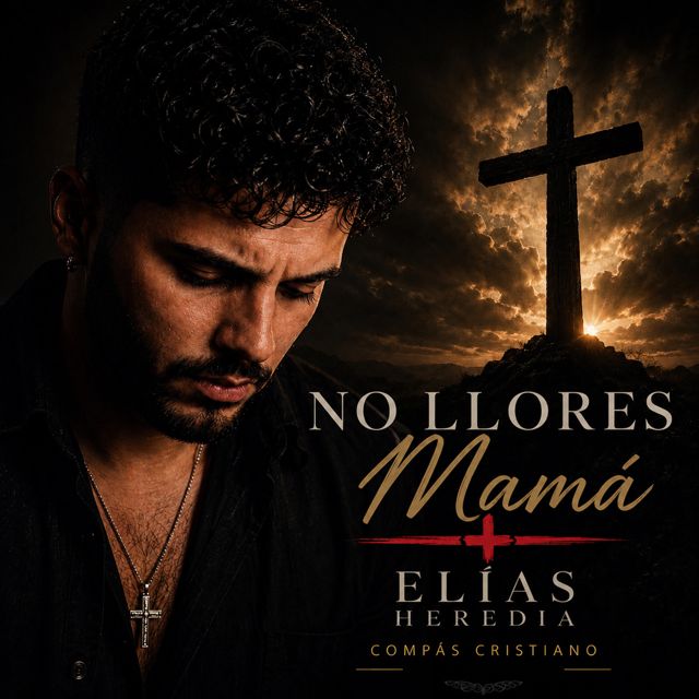 Elias Heredia - 'No llores mamá' [Ringtone]