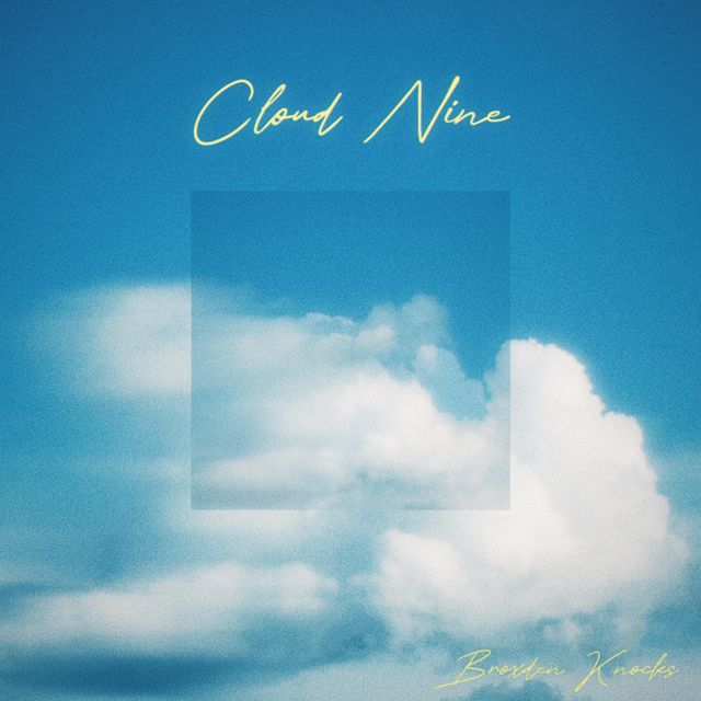 Broxden Knocks - 'Cloud Nine' [Ringtone]