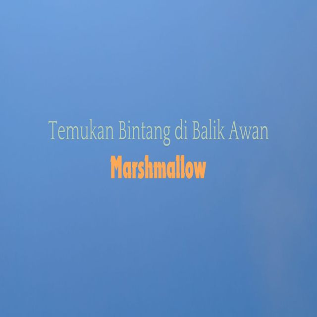 Marshmallow - 'Temukan Bintang di Balik Awan' [Ringtone]