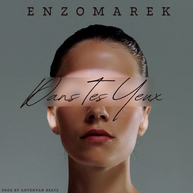 Enzo Marek - 'Dans Tes Yeux (feat. Antonyan Beats)' [Ringtone]