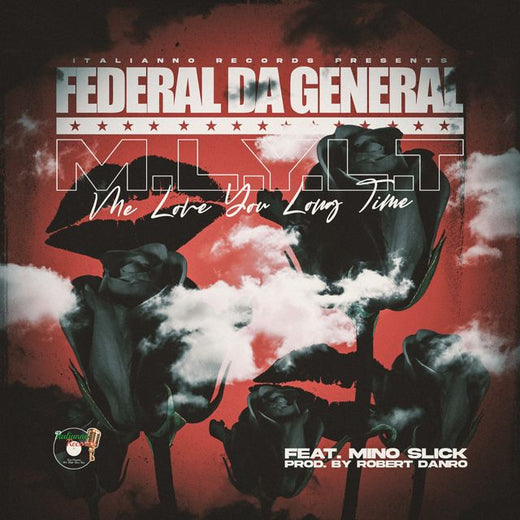 Federal Da General - 'M.L.Y.L.T (feat. Mino Slick)' [Ringtone]
