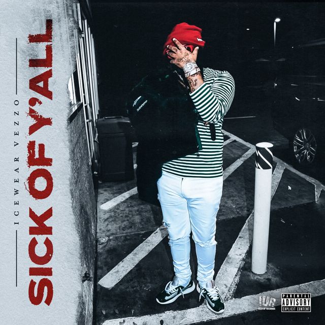 Icewear Vezzo - 'Sick of Y'all' [Ringtone]