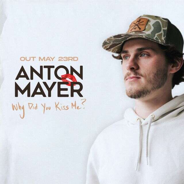 Anton Mayer - 'Why Did You Kiss Me? (feat. Julian Russell & Tripp Weir) (feat. Julian Russell, Tripp Weir)' [Ringtone]