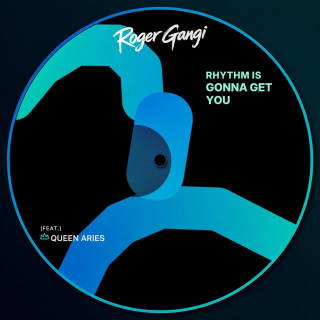 Roger Gangi - 'Rhythm Is Gonna Get You (feat. Queen ARIES)' [Ringtone]