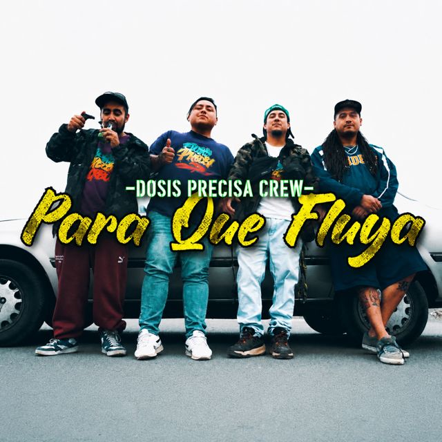 Dosis Precisa Crew - 'Para Que Fluya' [Ringtone]