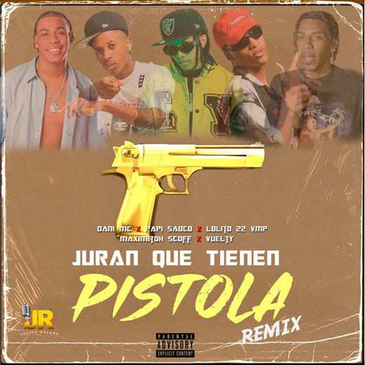 Dani MC - 'Juran Que Tienen Pistola (Remix) (feat. Vuelty & Papi Saoco & Maximitoh Scoff & Lolito22VMP)' [Ringtone]