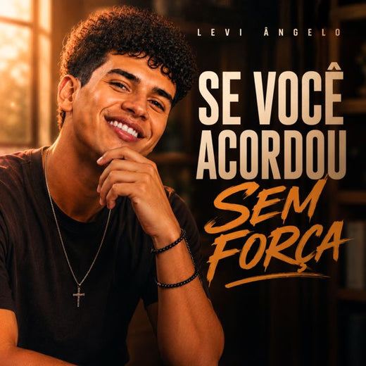 Levi Ângelo - 'Se Você Acordou Sem Força' [Ringtone]