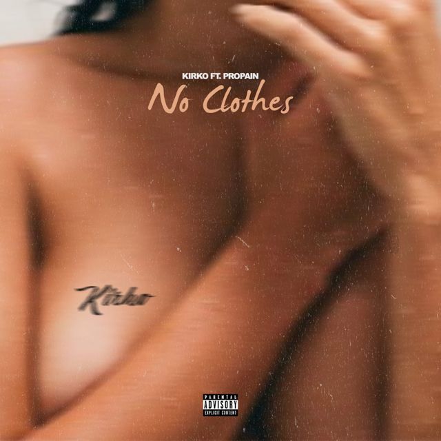 Kirko Bangz - 'No Clothes (feat. Propain)' [Ringtone]