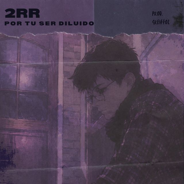 2RR - 'Por tu ser diluido (feat. GREIFFOZ TER 0)' [Ringtone]