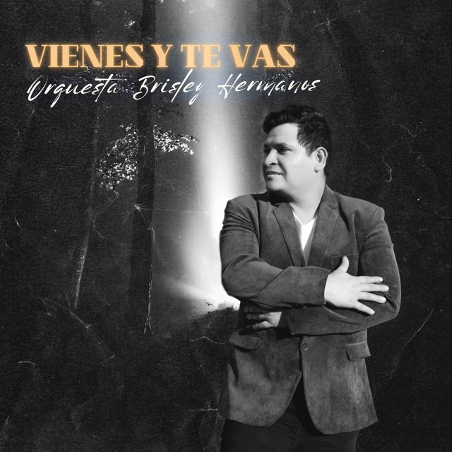 Orquesta Brisley Hermanos - 'Vienes y Te Vas' [Ringtone]
