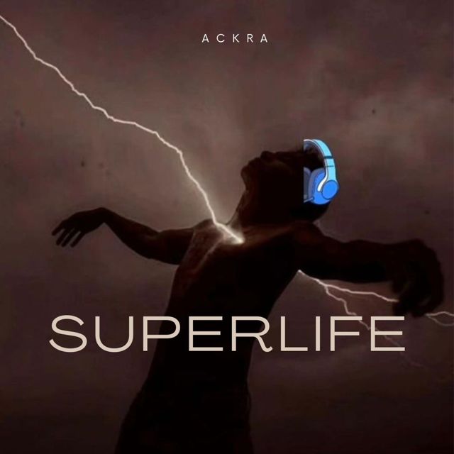 Ackra - 'SUPERLIFE' [Ringtone]