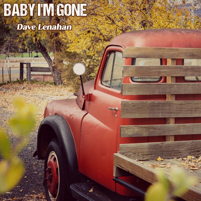 Dave Lenahan - 'Baby I'm Gone' [Ringtone]