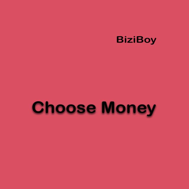 BiziBoy - 'I Go Choose Money 2' [Ringtone]