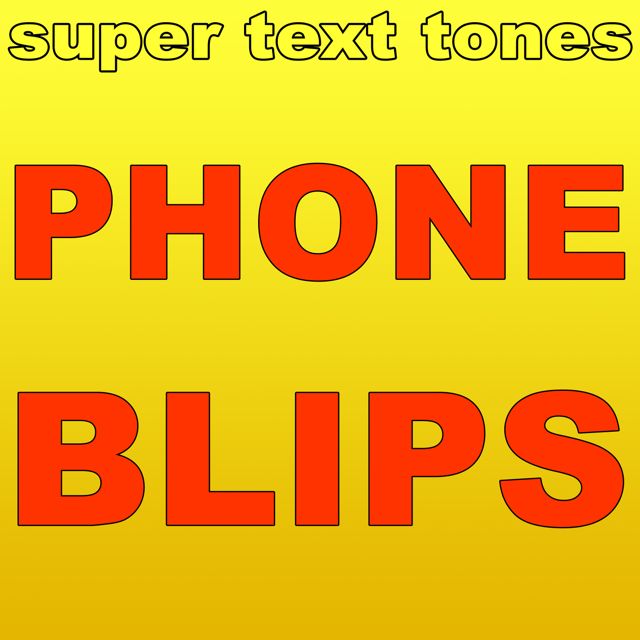 Super Text Tones - 'Phone Blips' [Ringtone]
