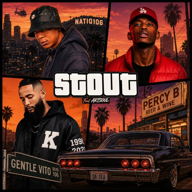 NatiQ106 - 'Stout (feat. Percy - B & Gentle Vito & da sea & ArtSoul)' [Ringtone]
