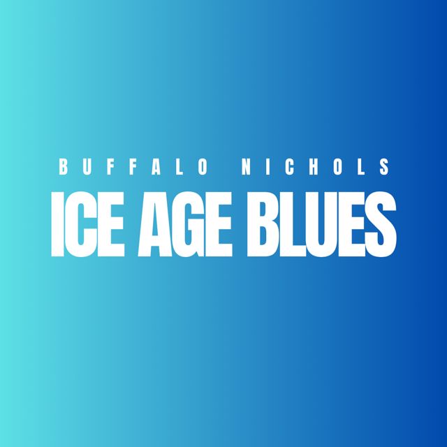 Buffalo Nichols - 'ICE Age Blues - Field Recording' [Ringtone]