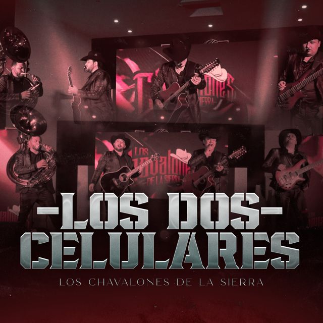 Los chavalones de la sierra - 'Los Dos Celulares (En vivo)' [Ringtone]