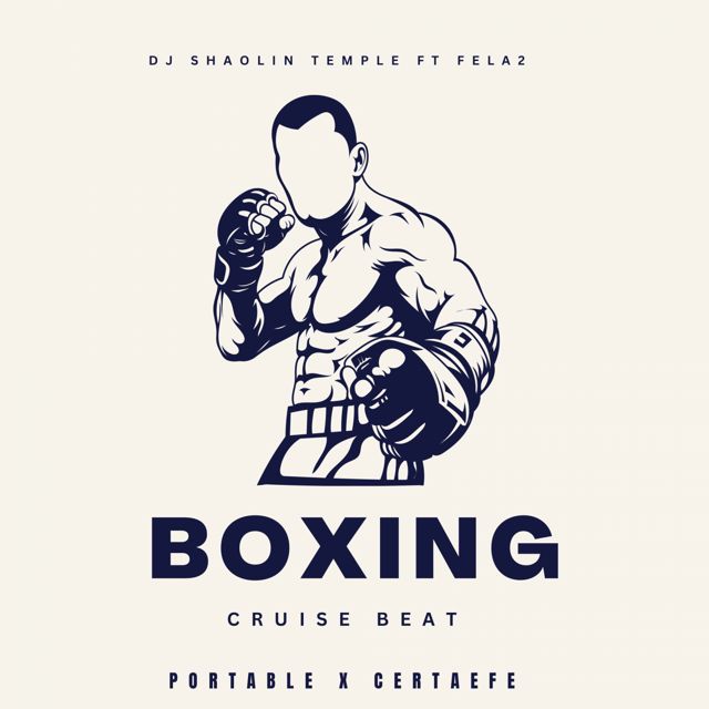 Dj Shaolin Temple - 'PORTABLE X CERTAEFE BOXING CRUISE BEAT (feat. Fela 2)' [Ringtone]