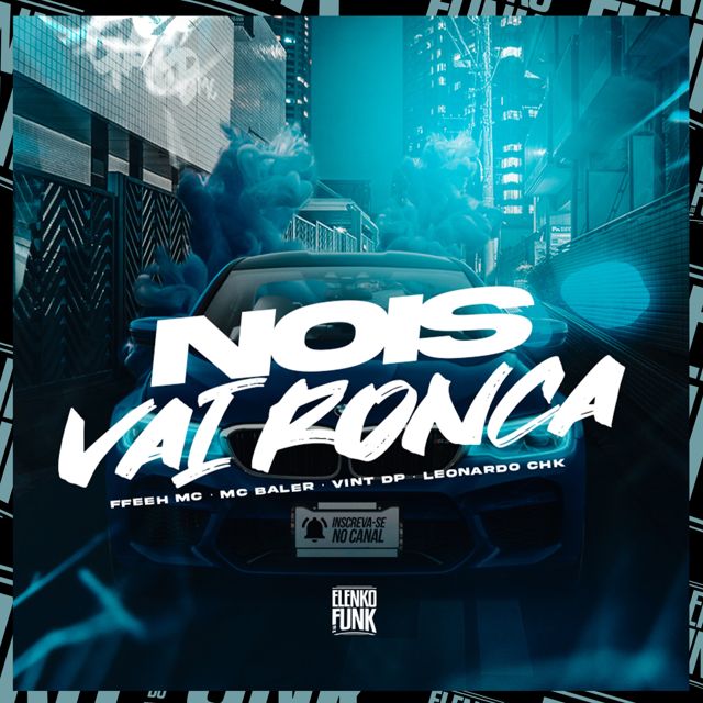 FFeeh MC - 'Nois Vai Ronca (feat. MC Baler & Vint DP & Leonardo CHK)' [Ringtone]