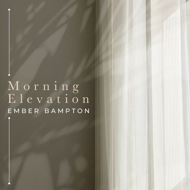 Ember Bampton - 'Morning Elevation' [Ringtone]