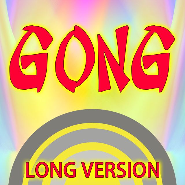 Gongs - 'Gong Long Version' [Ringtone]