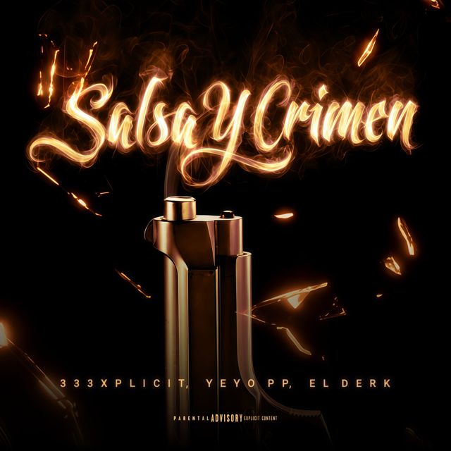 333XPLICIT - 'Salsa y Crimen (feat. El Yeyo PP & El Derk)' [Ringtone]