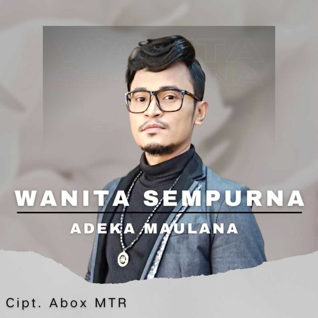 ADEKA MAULANA - 'Wanita Sempurna' [Ringtone]