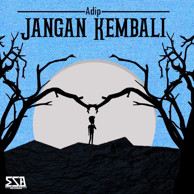 Adip - 'Jangan Kembali' [Ringtone]