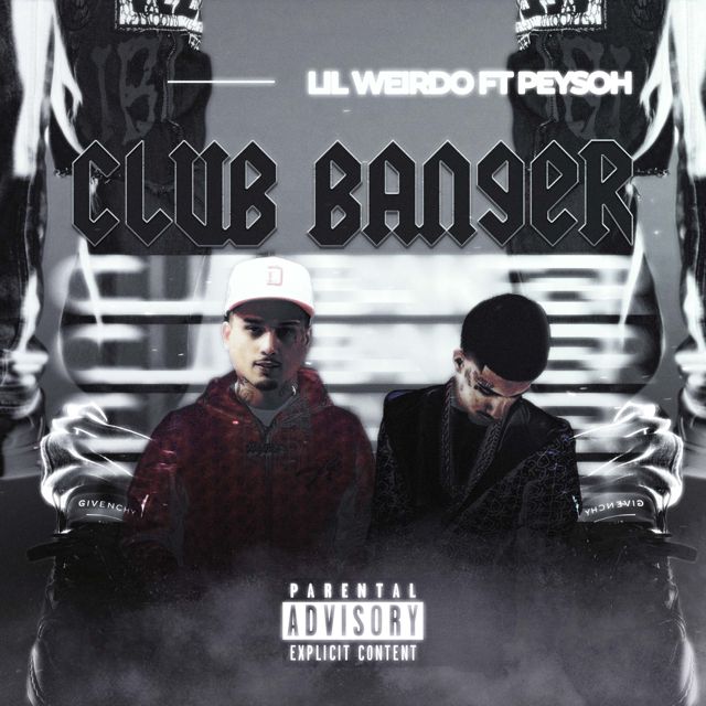 Lil Weirdo - 'Club Banger (feat. Peysoh)' [Ringtone]