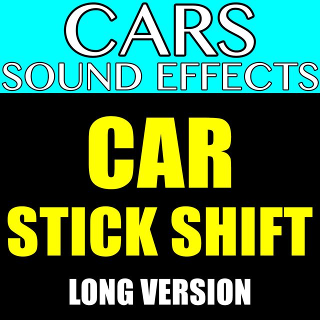 Car Sound Effects - 'Car Stick Shift Long Version' [Ringtone]