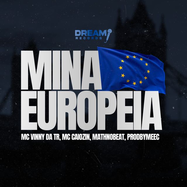 MC Vinny da TR - 'Mina europeia (feat. MC Caiozin & Mathnobeat & prodbymeec)' [Ringtone]
