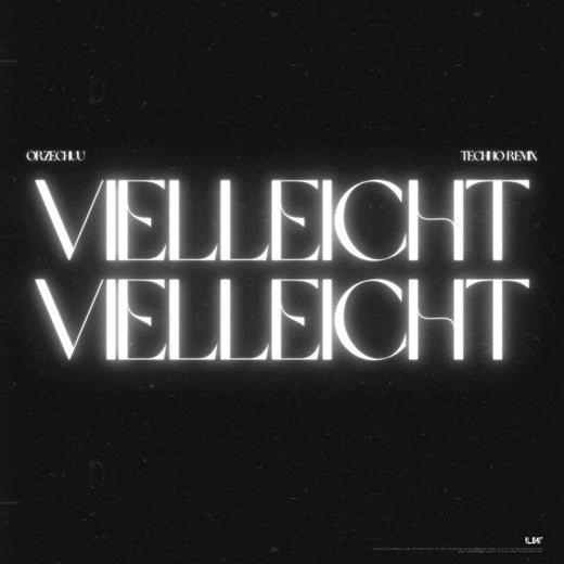 Orzechuu - 'Vielleicht Vielleicht (Techno Mix)' [Ringtone]