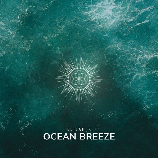 Elijah_K - 'Ocean Breeze' [Ringtone]