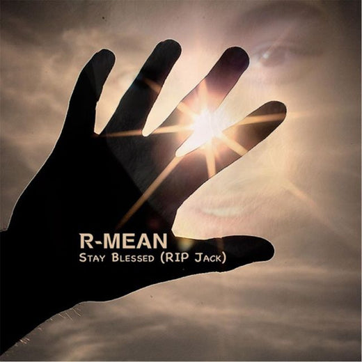 R-Mean - 'Stay Blessed (Rip Jack)' [Ringtone]