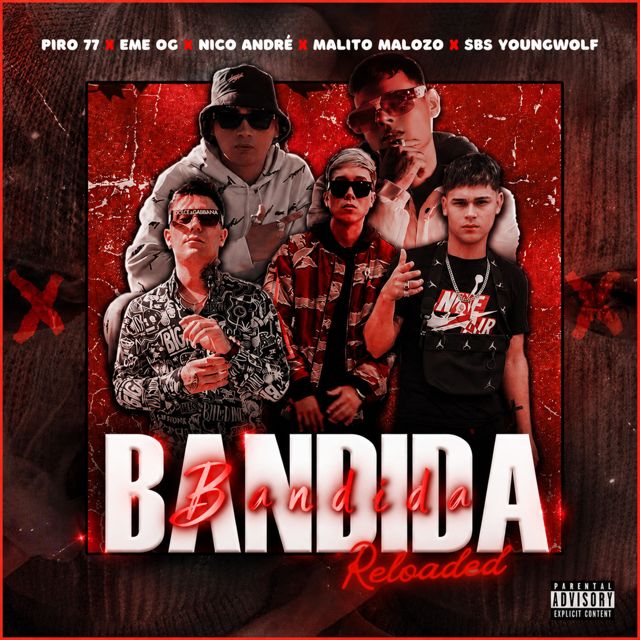 Piro 77 - 'Bandida (Reloaded) (feat. EME OG & Malito Malozo & NICO ANDRÉ & SBS YOUNGWOLF)' [Ringtone]
