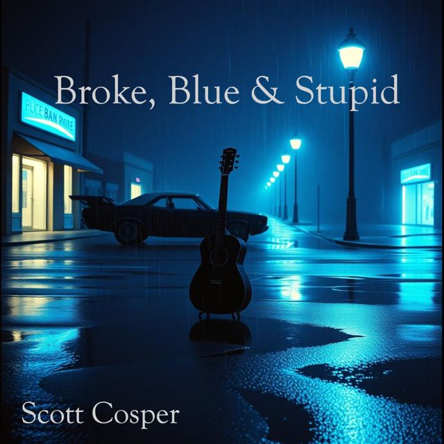Scott Cosper - 'Broke, Blue & Stupid' [Ringtone]