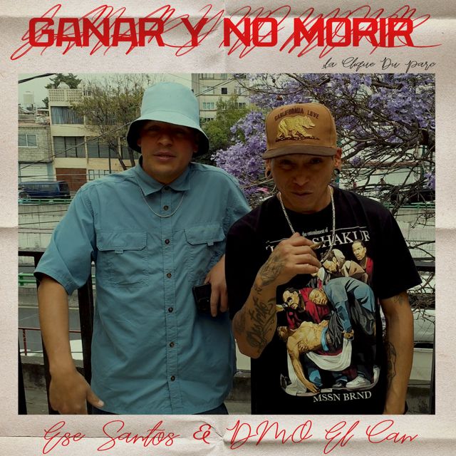 Ese Santos - 'Ganar Y No Morir (feat. DMO El Can & La Clique Du Parc)' [Ringtone]