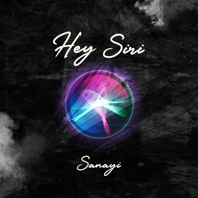 Sanayi - 'Hey Siri' [Ringtone]