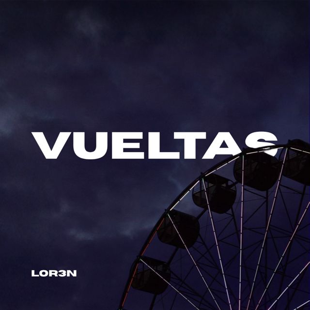 lor3n - 'Vueltas' [Ringtone]