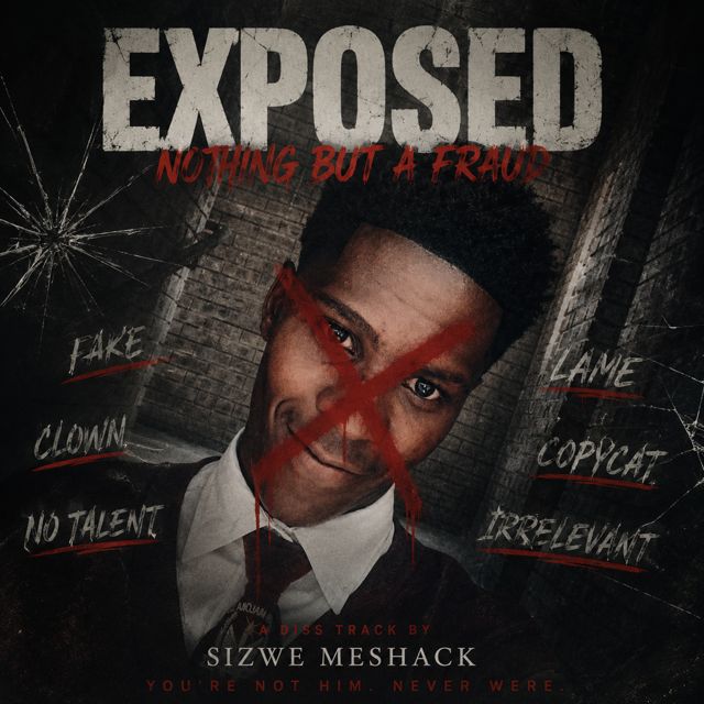 Sizwe Meshack - 'Exposed fake people (feat. Drakes & V Classic18 Record)' [Ringtone]