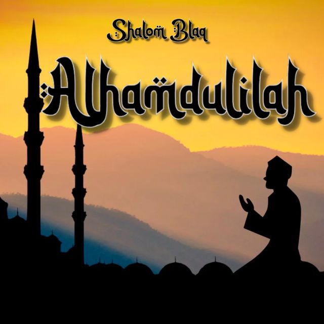 Shalom Blaq - 'Alhamdulilah' [Ringtone]