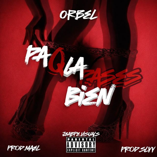 Orbel - 'PA Q LA PASES BIEN' [Ringtone]