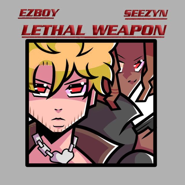 Ezboy - 'Lethal Weapon (feat. Seezyn)' [Ringtone]